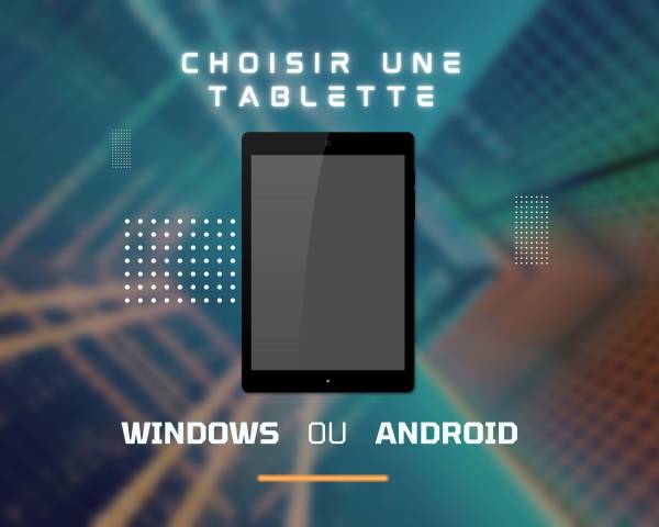 Quelle version du système d'exploitation Windows choisir pour sa tablette industrielle ?